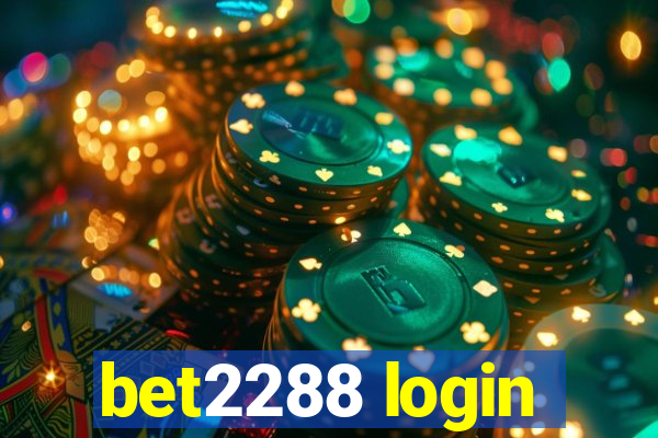 bet2288 login